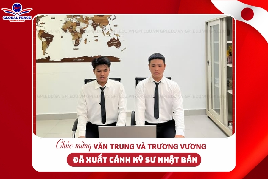 GPI Chúc Mừng Văn Trung và Trương Vương Đỗ Đơn Kỹ Sư Bảo Dưỡng Ô Tô tại Nhật Bản