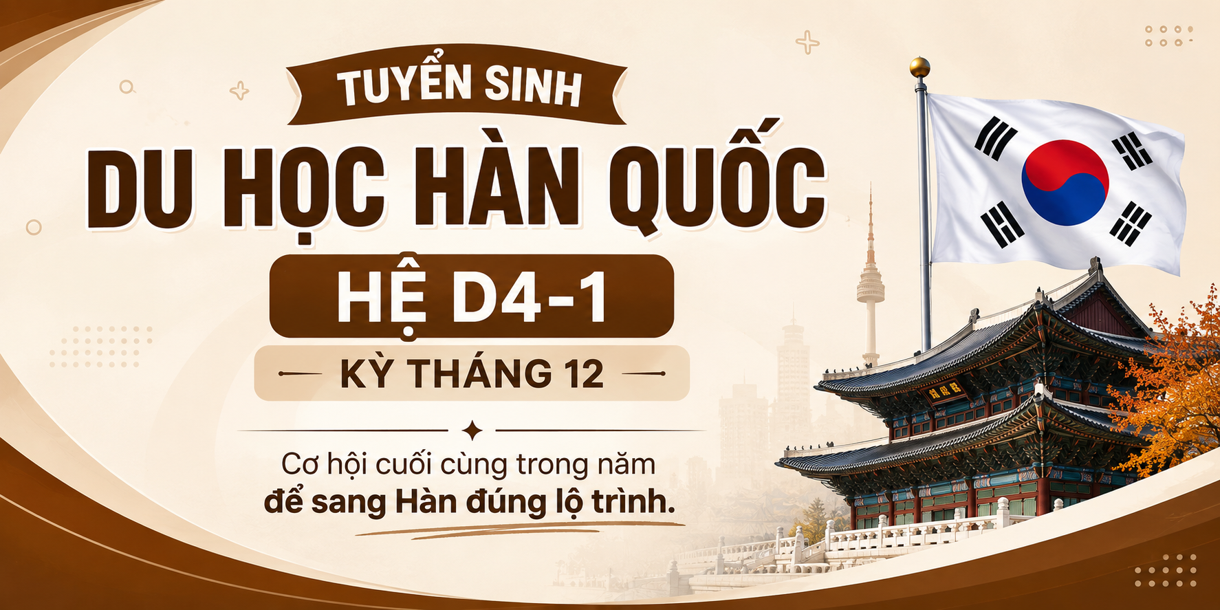 Tuyển Sinh Du Học Hàn Quốc Hệ D4-1 Kỳ Tháng 12