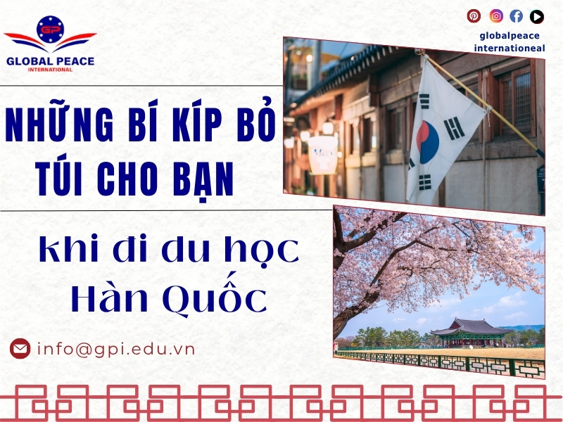 Những bí kíp bỏ túi cho bạn khi đi du học Hàn Quốc