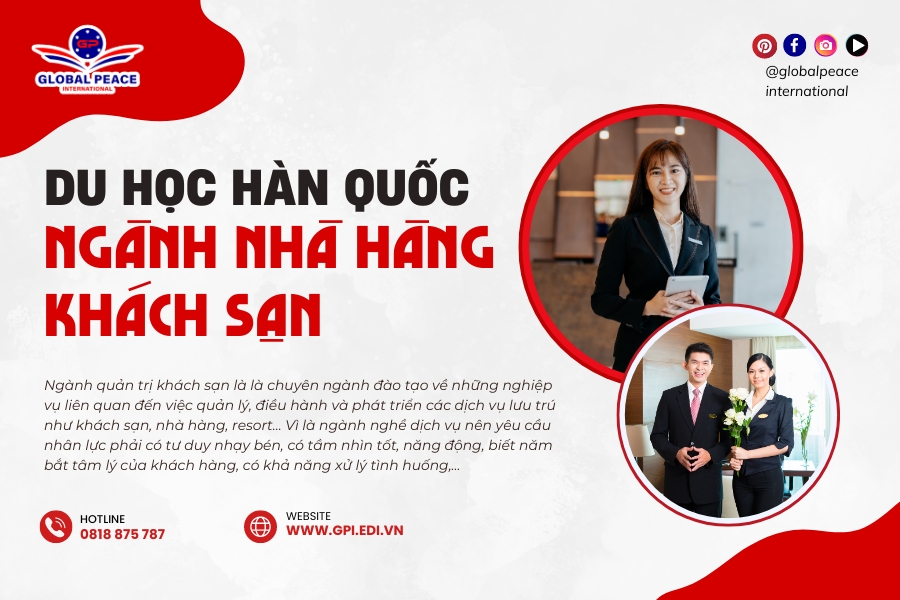 NHỮNG THÔNG TIN VỀ DU HỌC HÀN QUỐC NGÀNH QUẢN TRỊ KHÁCH SẠN MÀ BẠN NÊN BIẾT 