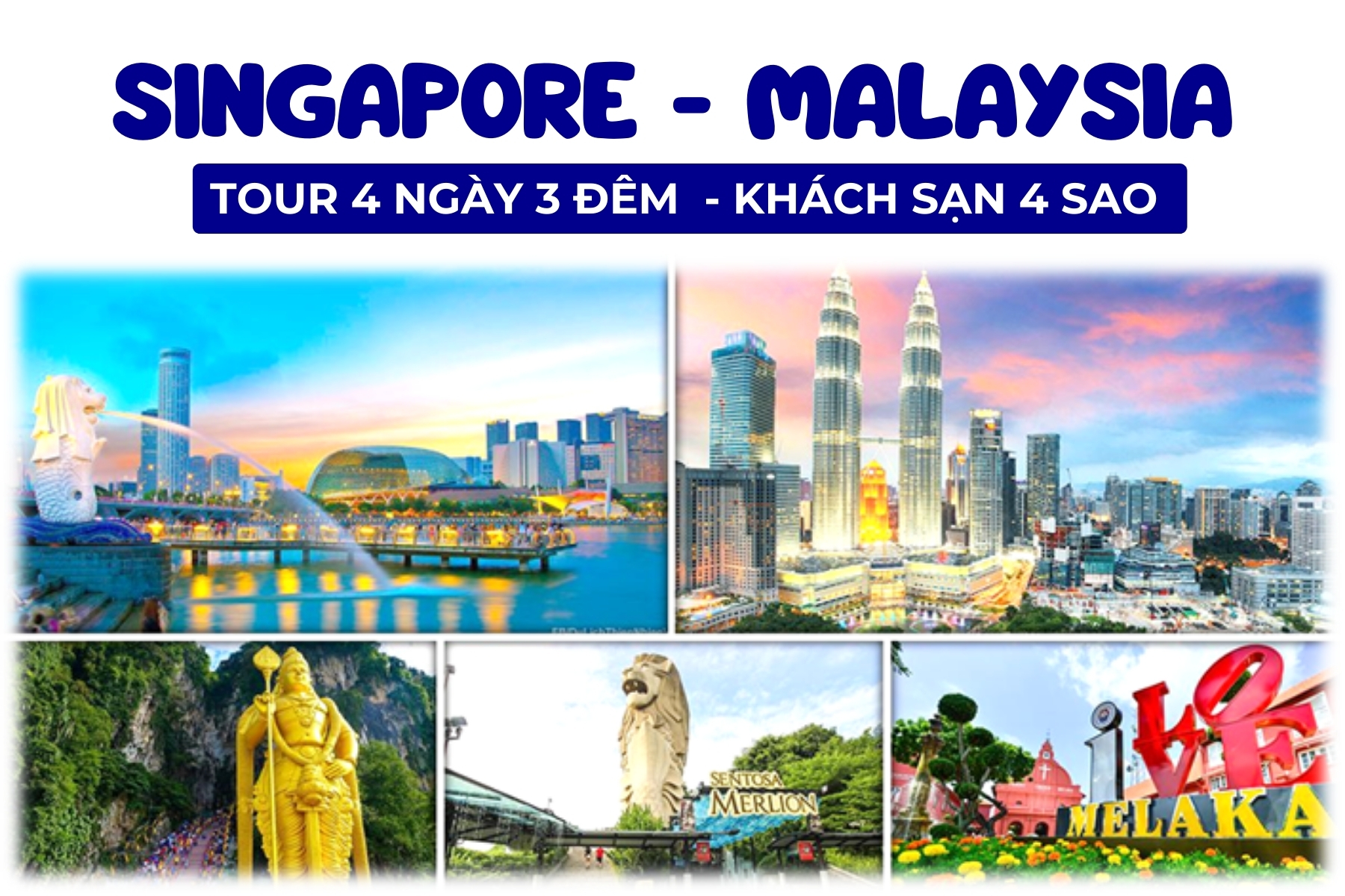 Tour du lịch Singapore Malaysia 4 Ngày 3 Đêm